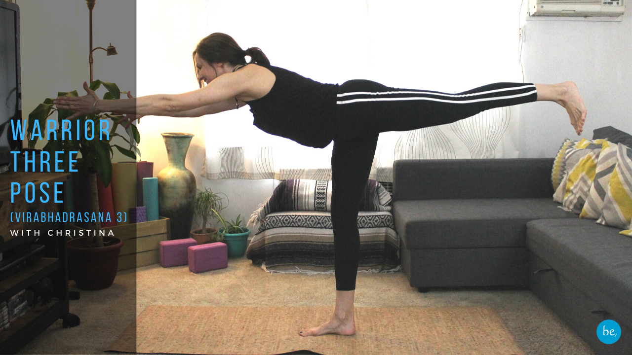 Improve your Balance with Warrior Three Pose (Virabhadrasana 3) - be, in  the world yoga